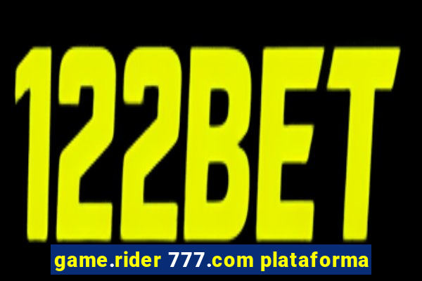 game.rider 777.com plataforma