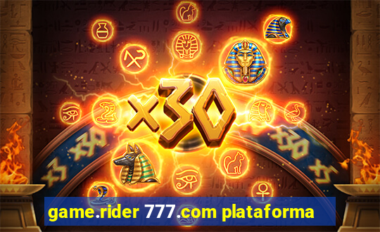 game.rider 777.com plataforma