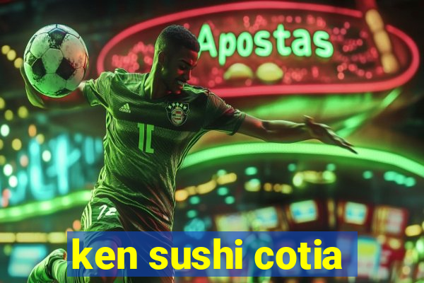 ken sushi cotia