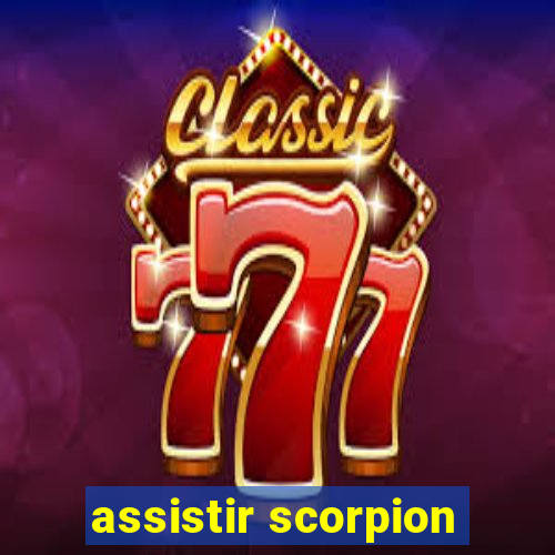 assistir scorpion