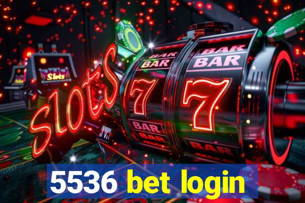 5536 bet login