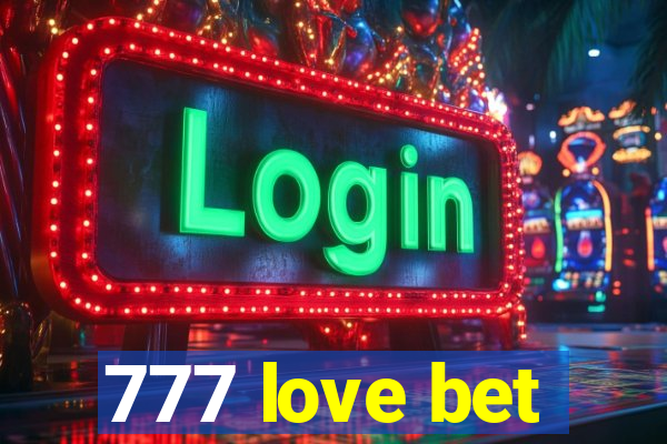 777 love bet