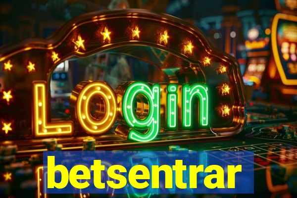 betsentrar