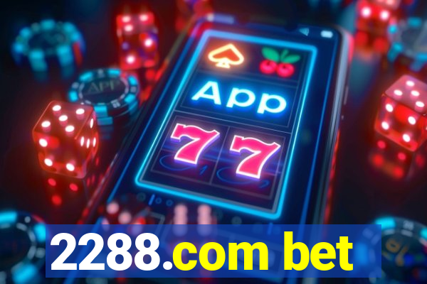 2288.com bet