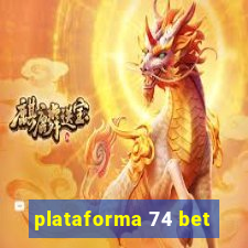 plataforma 74 bet