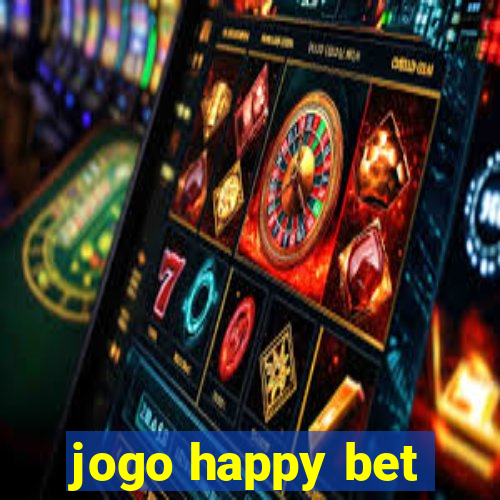 jogo happy bet