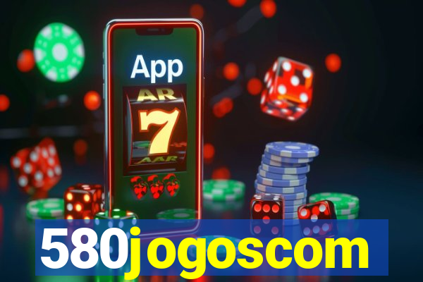 580jogoscom