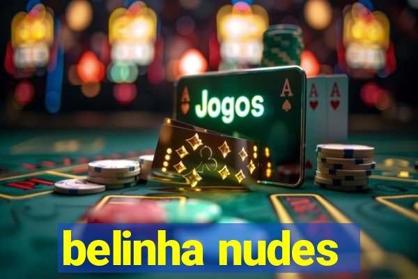 belinha nudes