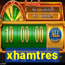 xhamtres