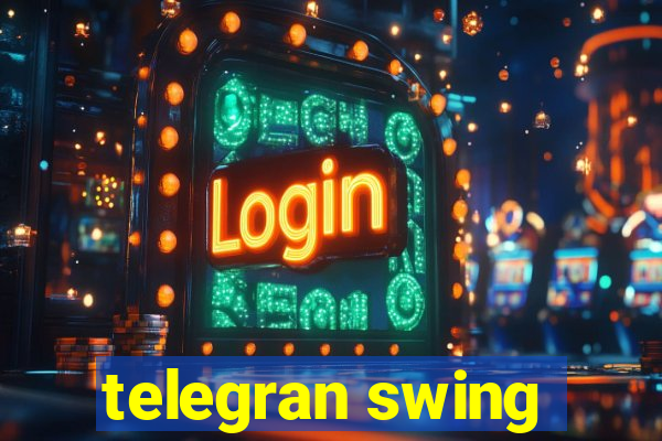 telegran swing