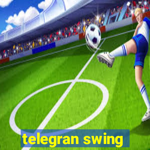 telegran swing