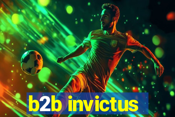 b2b invictus