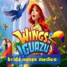 brida nunes medico