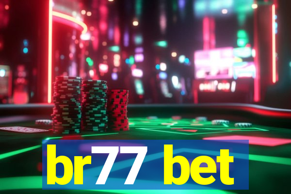 br77 bet