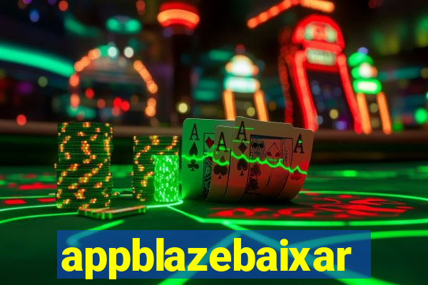 appblazebaixar