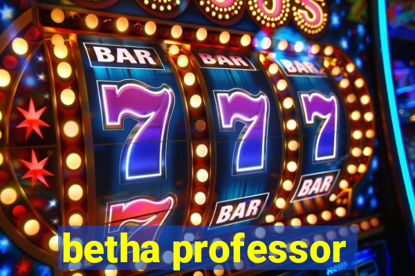 betha professor