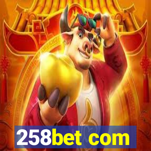 258bet com