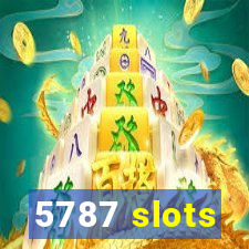 5787 slots