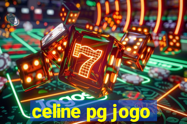 celine pg jogo