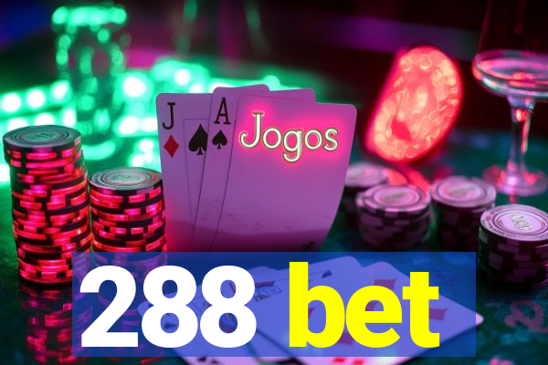 288 bet