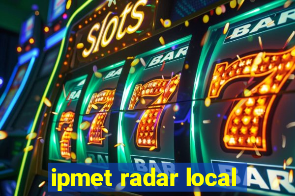 ipmet radar local