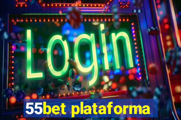 55bet plataforma