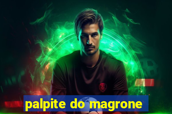 palpite do magrone