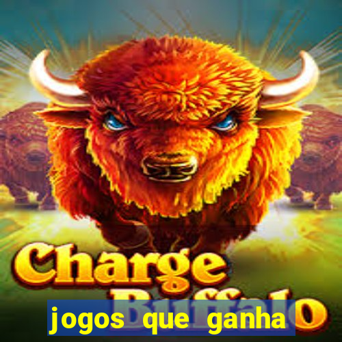 jogos que ganha dinheiro gratis