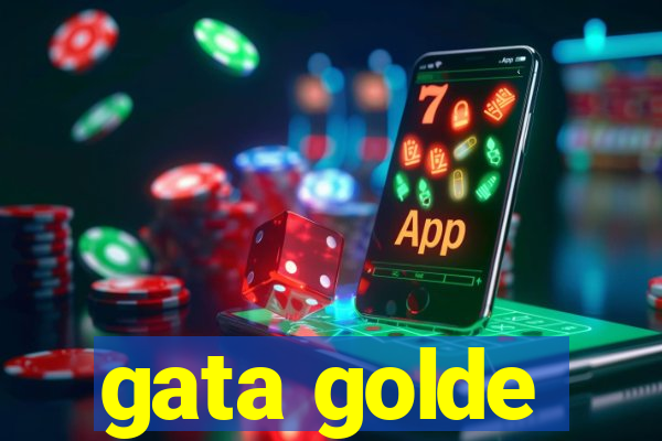 gata golde