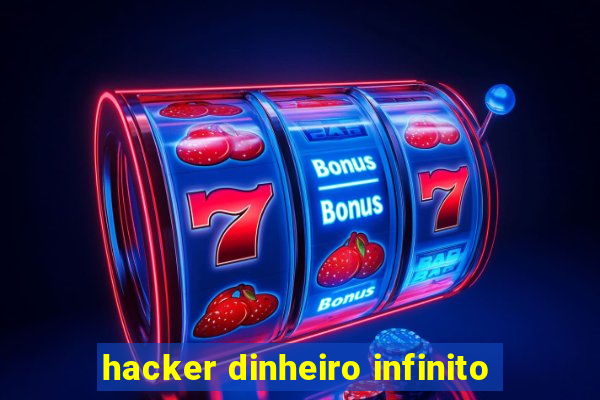 hacker dinheiro infinito