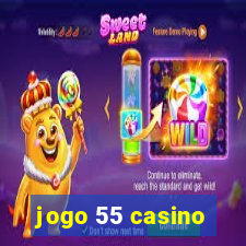 jogo 55 casino