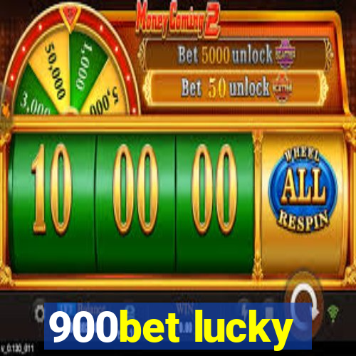 900bet lucky