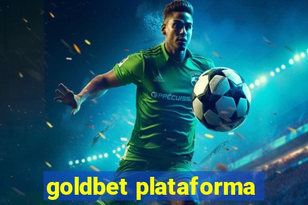 goldbet plataforma