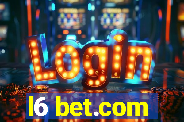 l6 bet.com