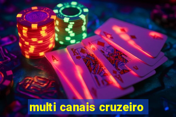 multi canais cruzeiro