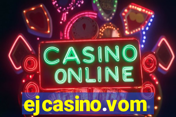 ejcasino.vom