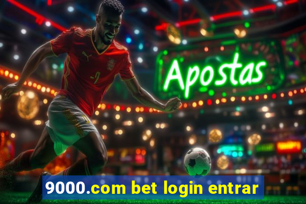 9000.com bet login entrar