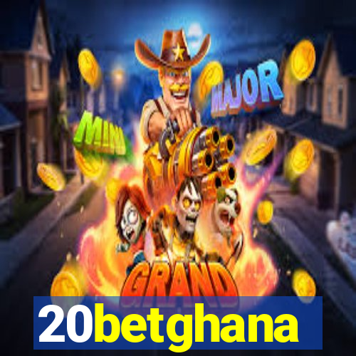 20betghana