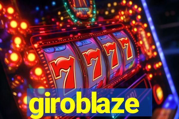 giroblaze