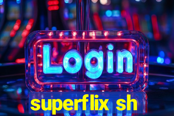 superflix sh