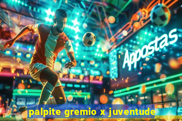 palpite gremio x juventude