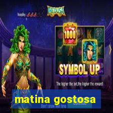 matina gostosa