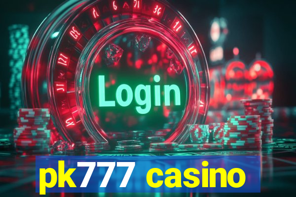 pk777 casino