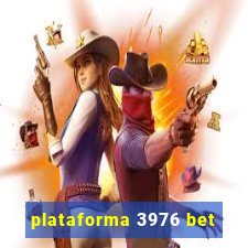 plataforma 3976 bet