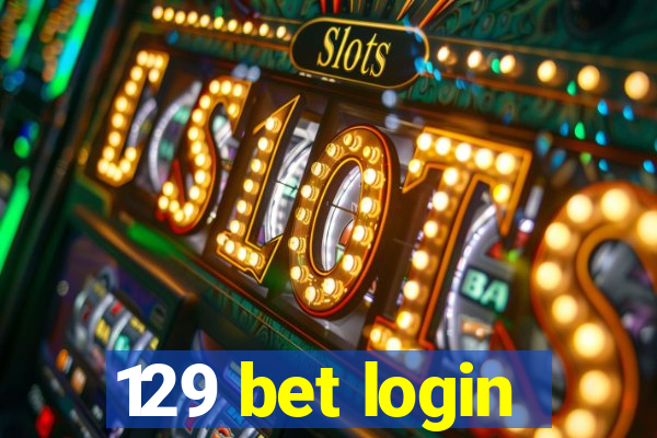 129 bet login