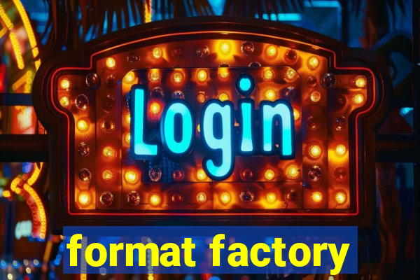 format factory