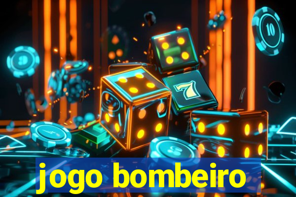 jogo bombeiro