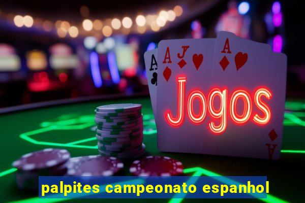 palpites campeonato espanhol