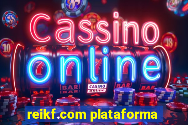 reikf.com plataforma