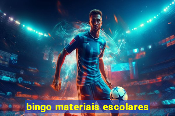 bingo materiais escolares